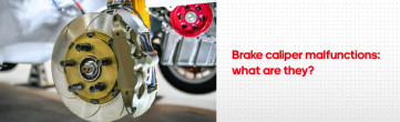 Brake calipers: failures, tests and reliability