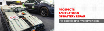 Prospects and Features of Electric and Hybrid Car Battery Repair