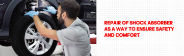 Repair of shock absorber as a way to ensure safety and comfort