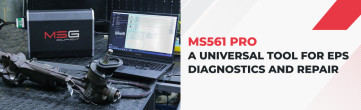 MS561 PRO – A Universal Tool for EPS Diagnostics and Repair